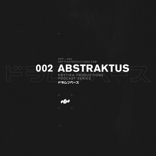 KRYTIKA Productions Podcast 002 | Abstraktus