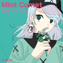 Nor + YUC'e - Mint Comet