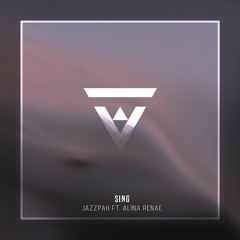 Jazzpah - Sing (feat. Alina Renae)