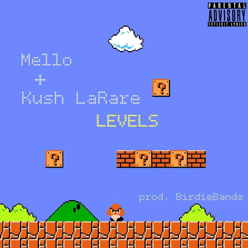 Levels ft Kush LaRare