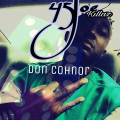 Don Cohnor - 45Joe Killaz (2 Chainz Good Drank Remix)