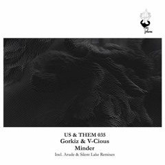 FULL PREMIERE : V-Cious & Gorkiz - Minder (Arude Remix) [Us & Them]