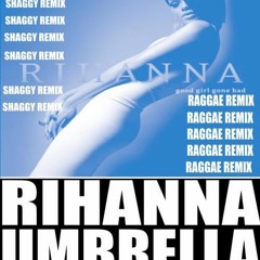 Rihanna Ft. Shaggy -  Umbrella Reggae RemiX