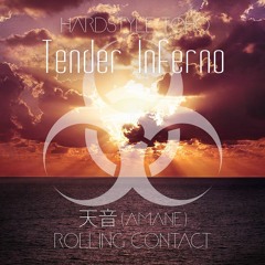 *FREE DOWNLOAD* Amane (Rolling contact) - Tender Inferno