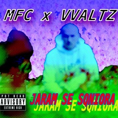 MFC X VVALTZ - JARAM SE SQNIORA