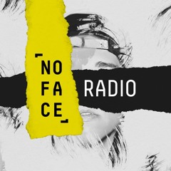 Max Vangeli Presents: NoFace Radio - Episode 058