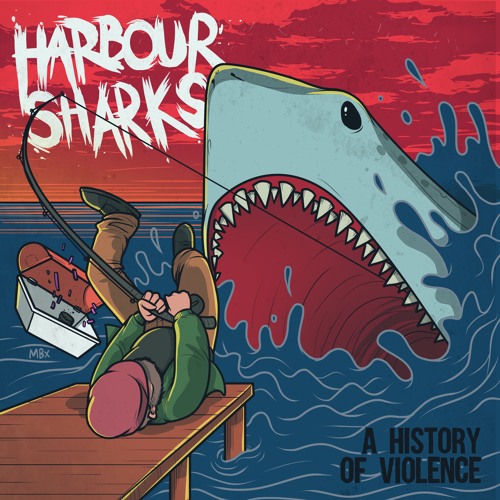 Stream A History of Violence by Harbour Sharks Listen online for free