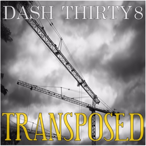 DASH THIRTY8 - Transposed (Original Mix)