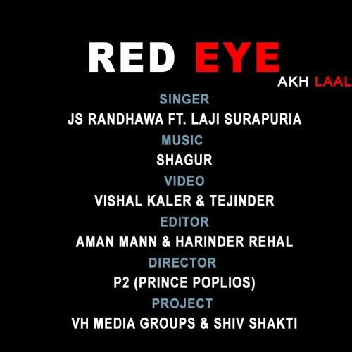 AKH LAAL (RED EYE)  | JS RANDHAWA FT LAJI SURAPURI