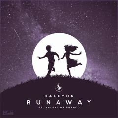 Halcyon - Runaway (feat. Valentina Franco) [NCS Release]