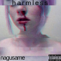 Harmless [Prod. Young Taylor]