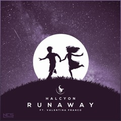 Halcyon - Runaway (feat. Valentina Franco) [NCS RELEASE]