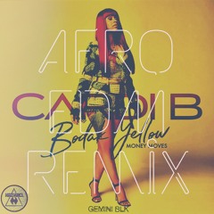 Bodak Yellow x Afro EDM RMX - Gemini Blk