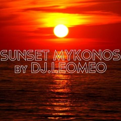 SUNSET MYKONOS by DJ.LEOMEO