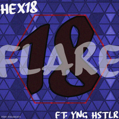 FLARE ft. Yng Hstlr(prod. NasaBeats)