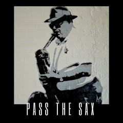 Pass The Sax