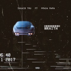WRAITH - STILLTRU x PRADA MAMA (Prod. By JredTheJeweler)