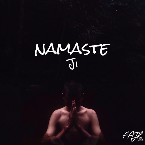 Namaste Ji (Fajr Mixtape)
