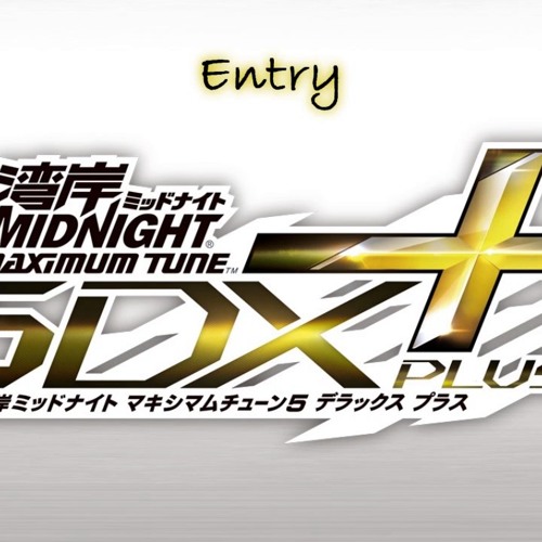 Stream Entry (Maxi5DX+ Version) Wangan Midnight Maximum Tune 5DX