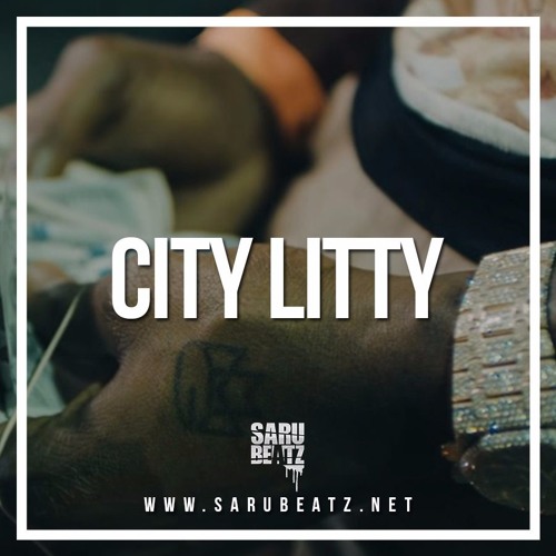 City Litty By Sarubeatz Listen To Music Email or dm us your location and we will begin working on heading your way! city litty by sarubeatz listen to music