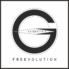 GEOMETRIC - Freevolution 01 - Revolution