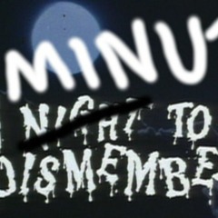 A Minute To Dismember 28