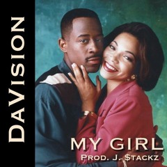 DaVision - My Girl (Prod. J. Stacks)