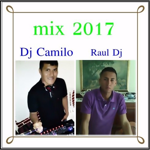 Enamorado De Ti  Camilo El Dj Raul Dj Mix 2017