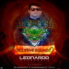 EXCLUSIVE SOUNDS 2 - BY DJ LEONARDO HERNANDEZ