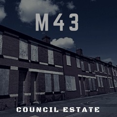 M43- Council Estate