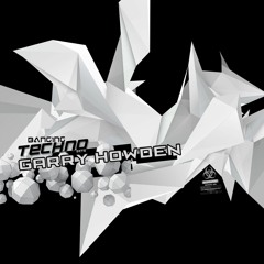 Banging Techno sets 172  >> Garry Howden