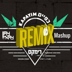 8th Day - Kapayim Remix (Mashup)