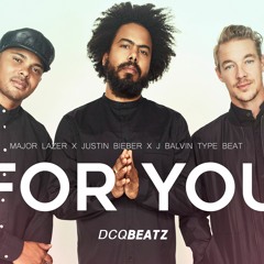 F O R Y O U - Major Lazer x Justin Bieber x J Balvin Type Beat Instrumental 2017 | By DCQ BEATZ®