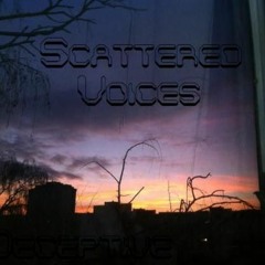 Deceptive - Scattered Voices