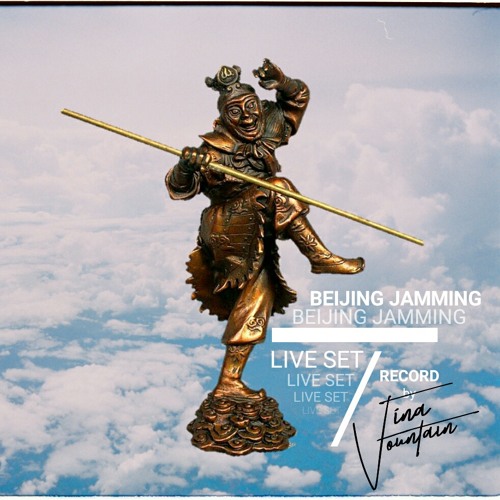 Beijing Jamming Live Set [ Preview ]