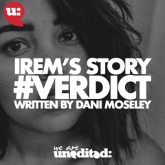 #Verdict: Irem's Story