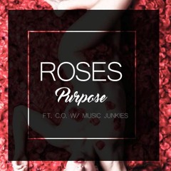 Roses - C.O. x Purpose (Prod. By Haruhi)