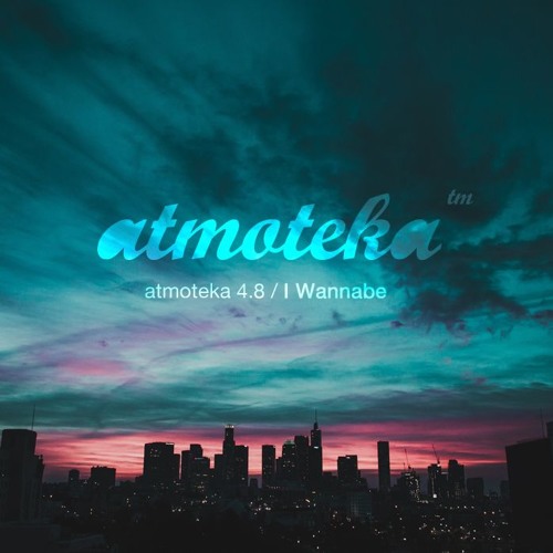 I Wannabe - atmoteka 4.8