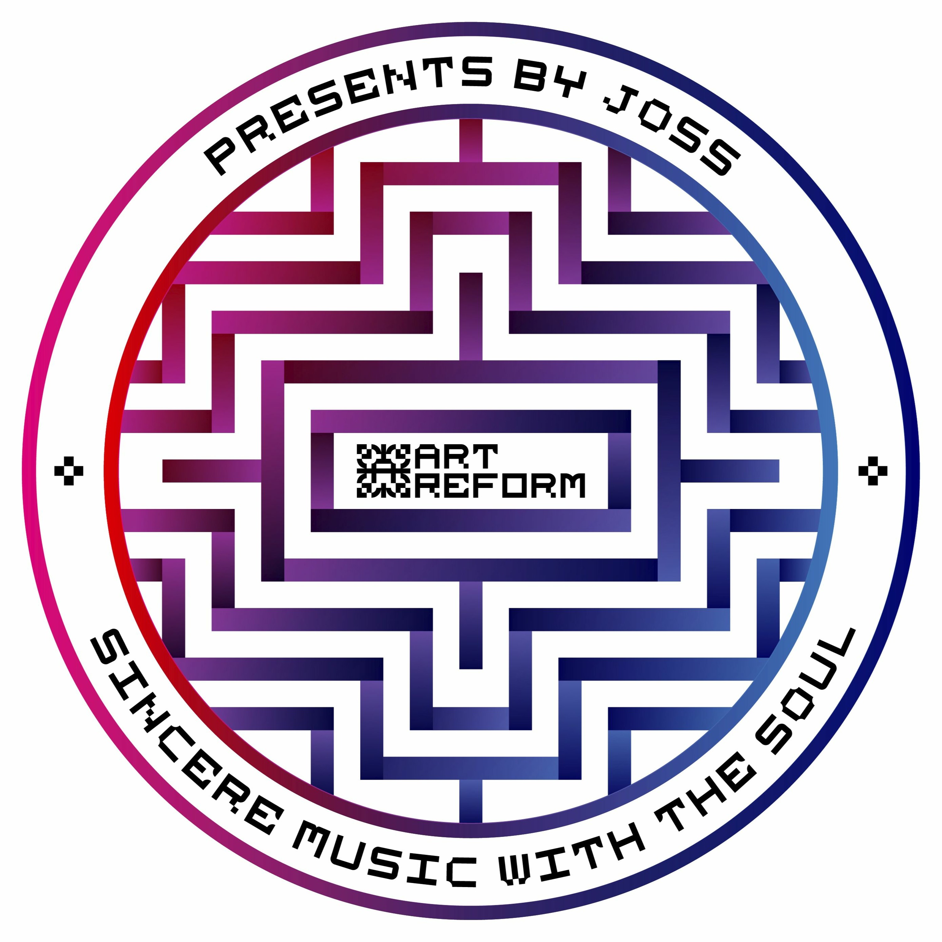 ARTREFORM Presents by JOSS