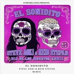 El Sonidito (Steve Aoki & Reid Stefan Remix) [FREE DOWNLOAD]