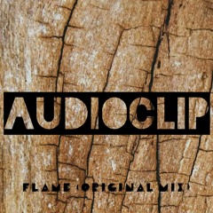 Audioclip - Flame (Original Mix)