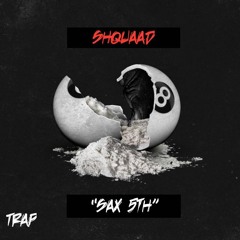 Shquaad - "Sax 5Th"