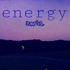 karli ♫ - energy [Original]