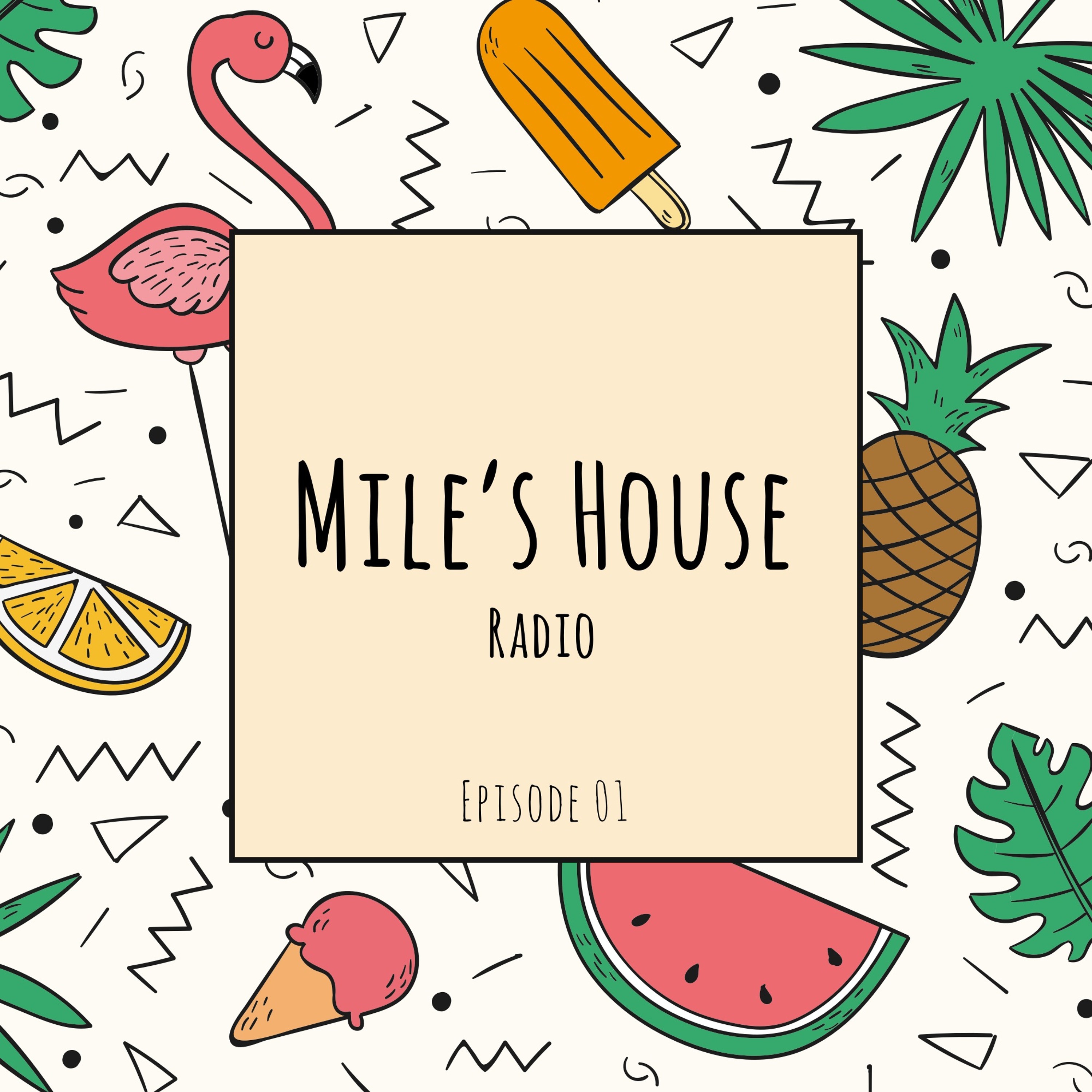 Mile\'s House Radio