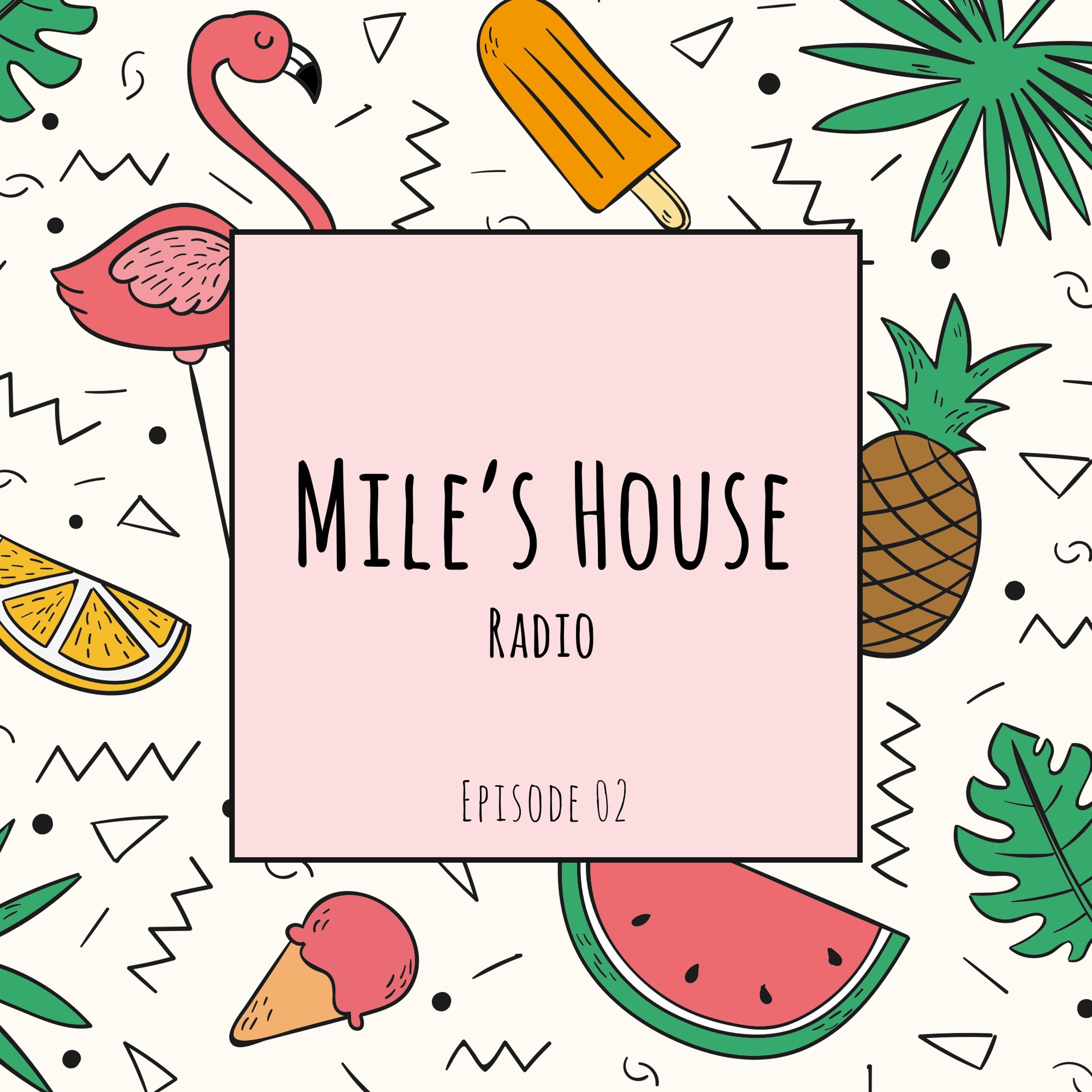 Mile\'s House Radio