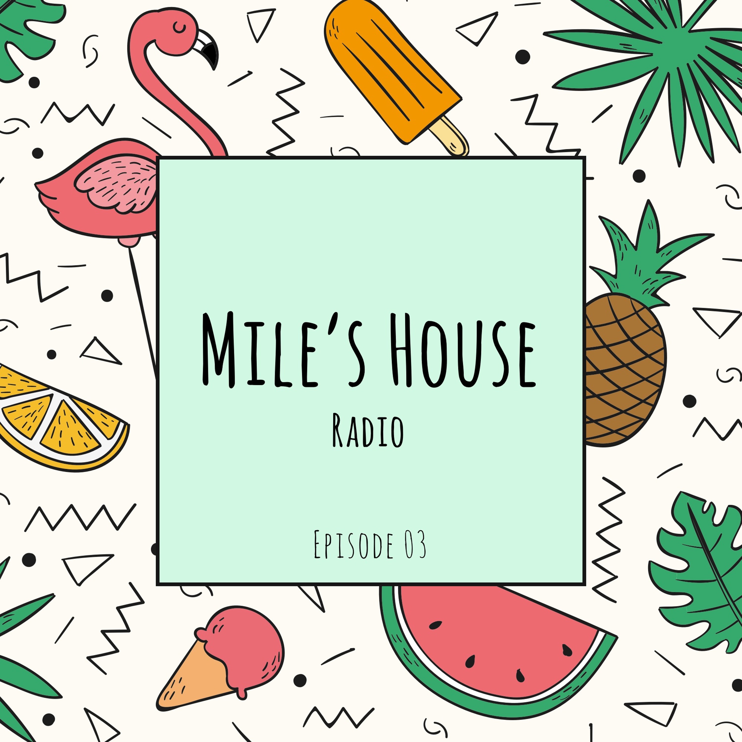 Mile\'s House Radio