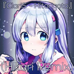 ClariS - Hitorigoto (Hikari Remix)