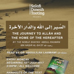 Lesson 5 - The Journey To Allāh And The Home Of The Hereafter - Dr ʿAbdulilāh Lahmami