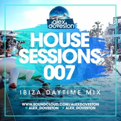 House Sessions 007: Ibiza Daytime Mix