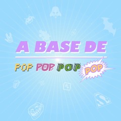 Stream A base de pop pop pop pop | Listen to podcast episodes online for  free on SoundCloud